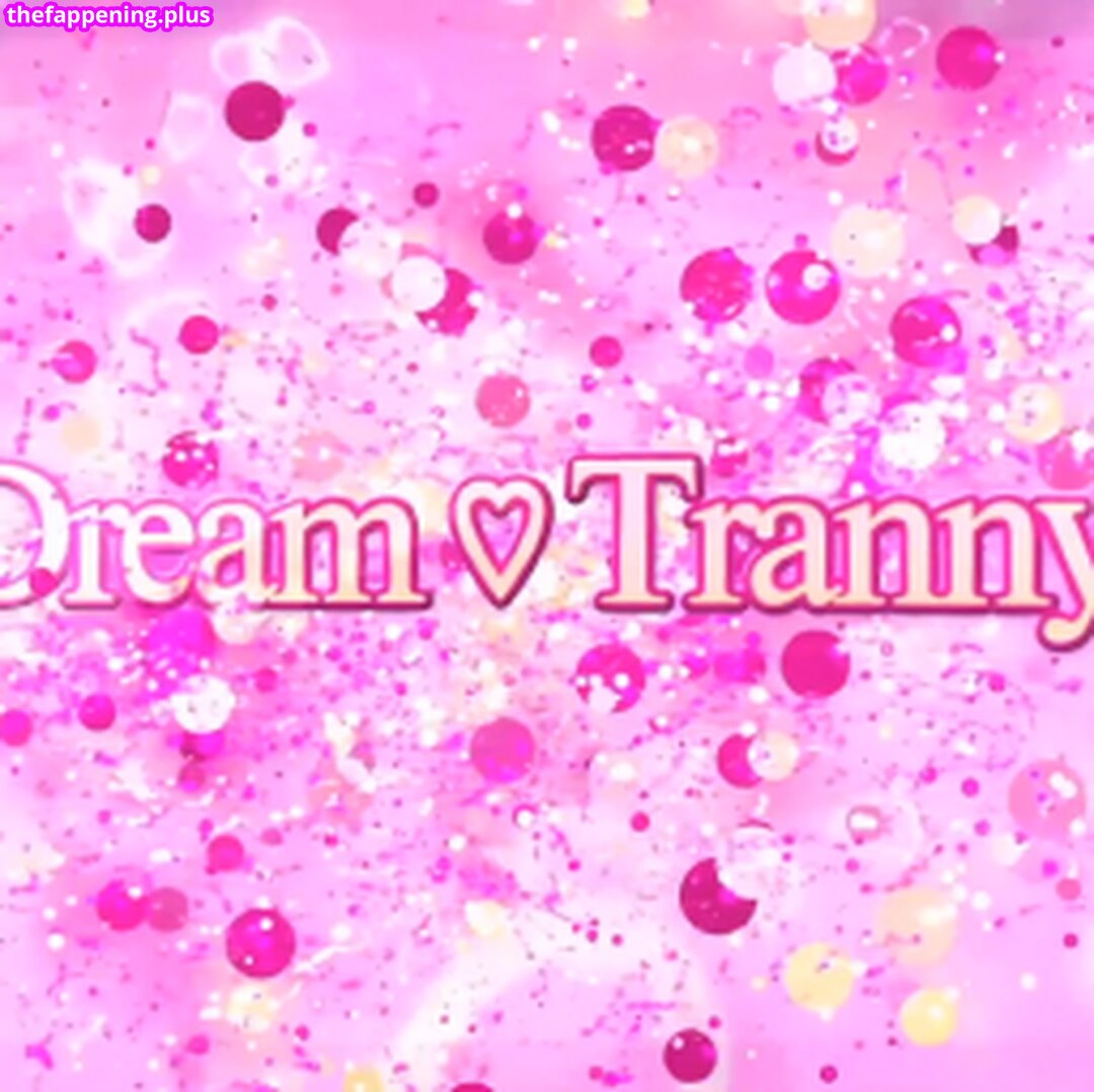 DreamTranny